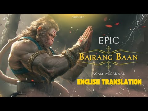 (English Translation) Agam - Epic Bajrang Baan (बजरंग बाण) With Lyrics and on Raghunandana | HanuMan