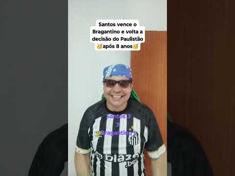 Santos vence o Bragantino e volta a decisão do Campeonato Paulista depois de 8 anos