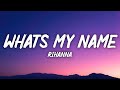 Rihanna - What's My Name (Lyrics) Hey, boy, I really wanna see if you