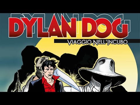 Dylan Dog “Viaggio Nell’Incubo” - Parliamo della nuova collana dedicata a Dylan Dog