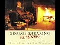George Shearing & Don Thompson - A Time For Love