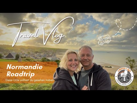 Normandie Roadtrip  | Diese Orte musst du gesehen haben | vlog