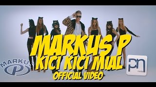 MARKUS P - Kici Kici Miał (Official Video)