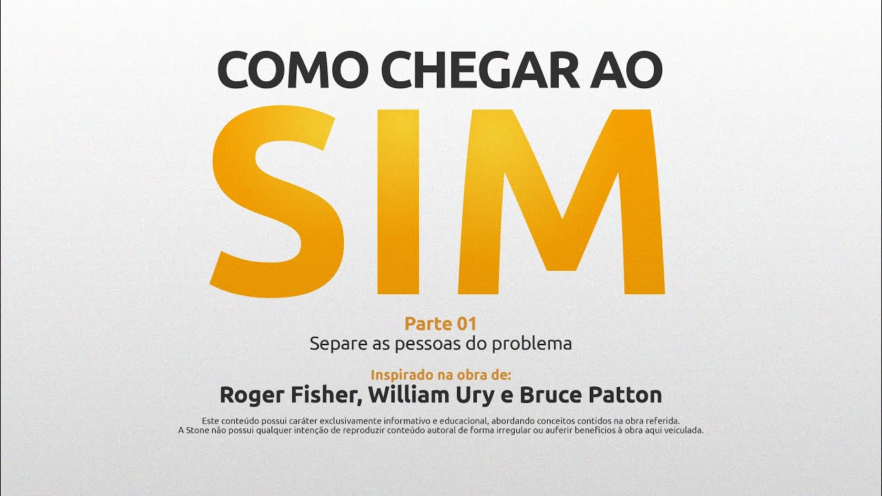 [Livro] Como Chegar ao SIM | Roger Fisher, William Ury e Bruce Patton [Microaula 1/4]