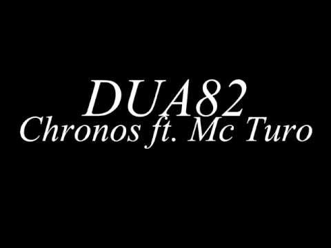 Dua82 - Chronos ft. Mc Turo (Prod. Tropiko) (Chipionastay 2014)