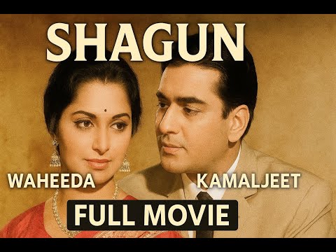 Shagun (1964) | Waheeda Rehman, Kamaljeet | Classic Hindi Romantic Drama | Full Movie