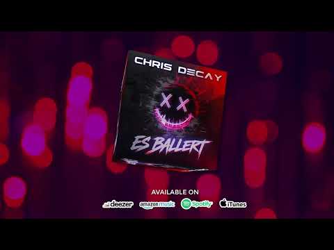 Chris Decay - Es ballert