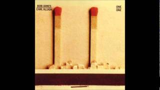 Earl Klugh & Bob James - Kari