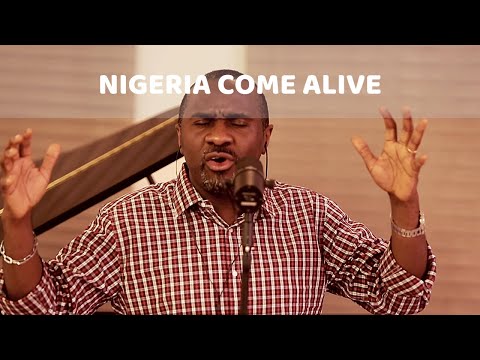 NIGERIA COME ALIVE- Pastor Chingtok Ishaku, Pastor Bunmi George and TY Bello (Spontaneous Song)