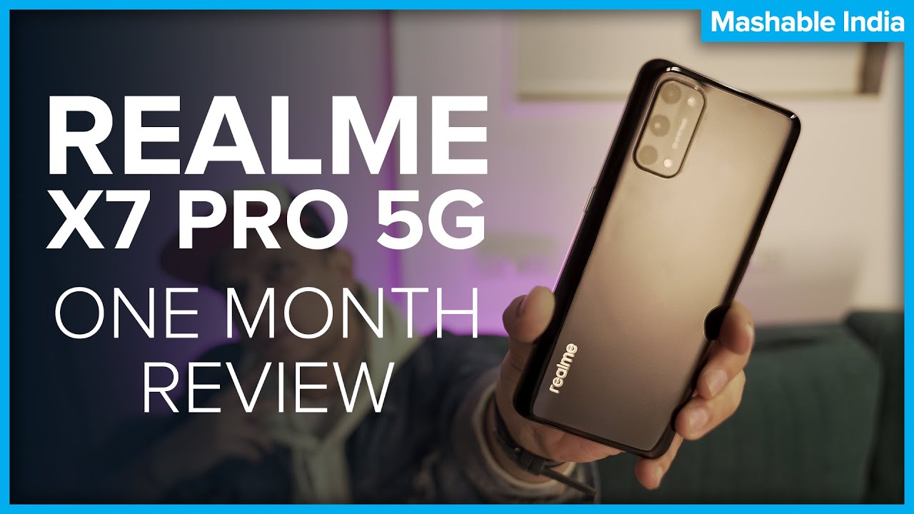 One Month With The Realme X7 Pro 5G | Review | Mashable India