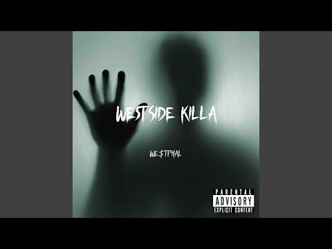 WESTSIDE KILLA