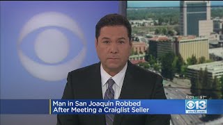 Man In San Joaquin Robbed After Meeting Craigslist Seller