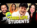 SLAYY POINT | Thug Life Students Of Indian Schools REACTION!