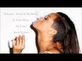 Rihanna Mind On My Money ft Nicki Minaj New ...