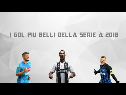 I 10 GOL PIU BELLI  DELLA SERIE A 2018