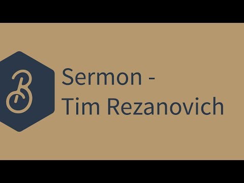 Sermon - Tim Rezanovich -w/ Russian Translation