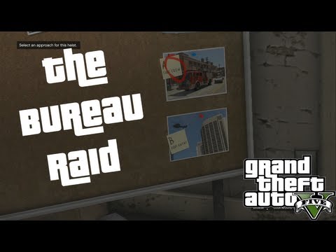 Choosing the Best Approach and Crew : The Bureau Raid : GTA V Guide XBOX 360 PS3 PC