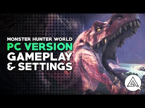 Monster Hunter World | PC Version Gameplay Part 1 & Max Settings