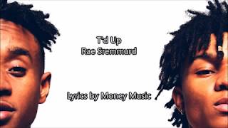 Rae Sremmurd - T&#39;d Up [Official Lyrics Video]
