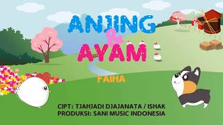 Faiha - Anjing Dan Ayam (Official Music Video) Faiha - Anjing Dan Ayam (Official Music Video)