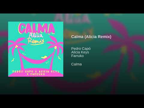 Pedro Capó , Farruko feat. Alicia Keys - Calma (Remix - Audio)
