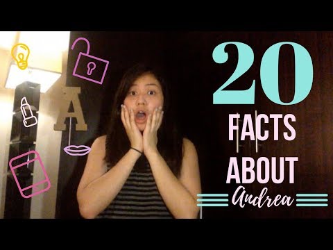 20 FACTS ABOUT ME (Philippines) | Andrea G.