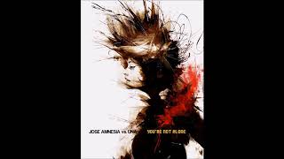 Jose Amnesia vs. Una - You're Not Alone (Jose Amnesia Dub Mix)