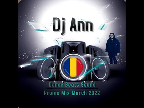 Muzica Club Mix @ Dj Ann - Dance Beats Sound ( March Promotional Mix 2022 )