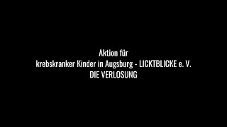 SCHÜTZEN HELFEN! für Elterninitiative krebskranker Kinder Augsburg - LICHTBLICKE e. V. VERLOSUNG