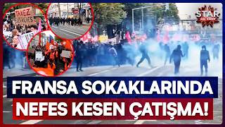 Fransa'da 70 Bin Polis Sokağa İndi: Ülkede Kaos Tırmanıyor! | Star Ana Haber