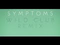 Atlas Genius - Symptoms (Wild Club Remix) [Remix ...
