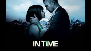 IN TIME - Zamana Karşı Türkçe Düblaj Full HD