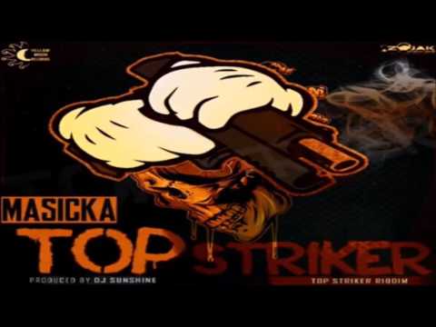 Masicka - Top Striker (Raw) [Top Striker Riddim] December 2016