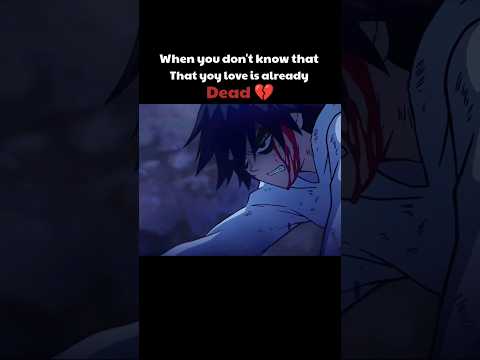 When you don't know your love is already dead💔 #shorts#like#subscribe#scissorseven#thirteen#anime