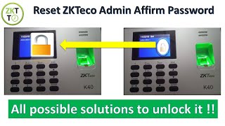 Unlock ZKTeco Device / Reset Admin Affirm Password (Many solutions to this problem)