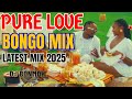 PURE LOVE BONGO MIX 2025 EP 297 BY DJ BONMOH MARIOO D VOICE KUSAH ZUCHU JAY MELODY RAYVANNY