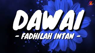 Download lagu Dawai - Fadhilah Intan OST Air Mata Di Ujung Sajadah (Lirik with English translation) mp3