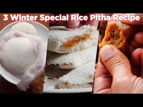 3 Winter Special Rice Pitha Recipe