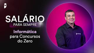 Informática para Concursos do Zero - Prof. Renato da Costa
