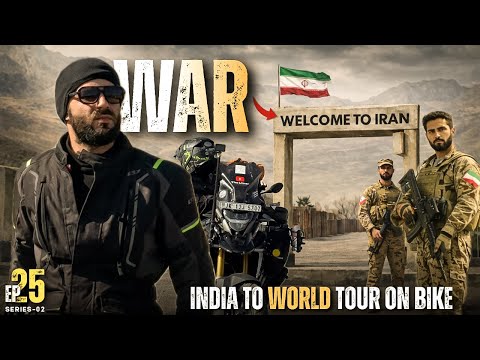 Entering Iran During the US–Iran War 🇮🇷 | My Motorcycle Journey from india 🇮🇳 | S2 Ep-25 | The Umar