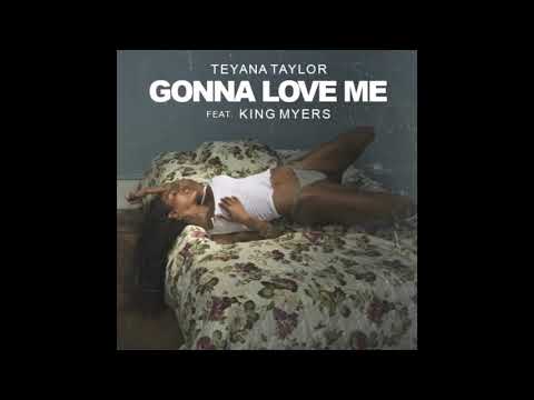 Teyana Taylor Gonna Love Me Ft King Myers Prod By Kanye West Extended Version