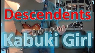 The Descendents - Kabuki Girl - Guitar Cover + Tab