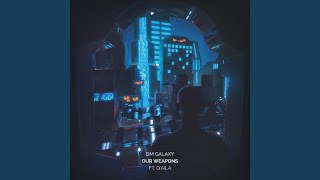 Our Weapons (feat. Q'AILA)
