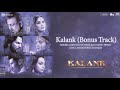 Kalank Bonus Track