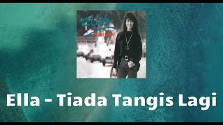 Download lagu ELLA | Tiada Tangis Lagi | TikTok Trend mp3