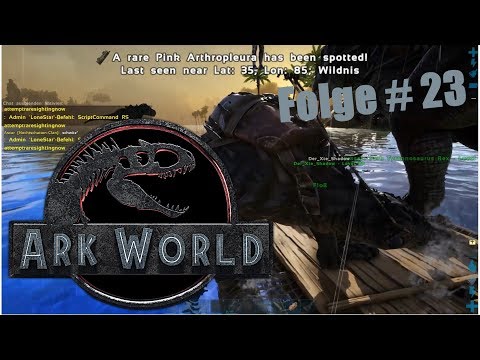 Ark World #23 Nochmal Metall holen | Jurassic World Ark Projekt  |PVP | PVE | Deutsch