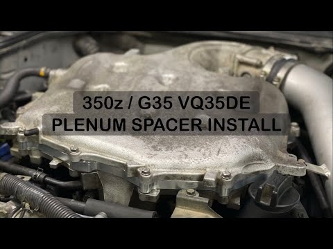 How to Install a Plenum Spacer on 350z & G35 VQ35DE