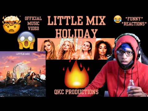 Little Mix - Holiday - Official Music & Lyric Video - REACTION