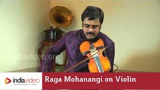 Raga Series - Raga Mohanangi on Violin by Jayadevan