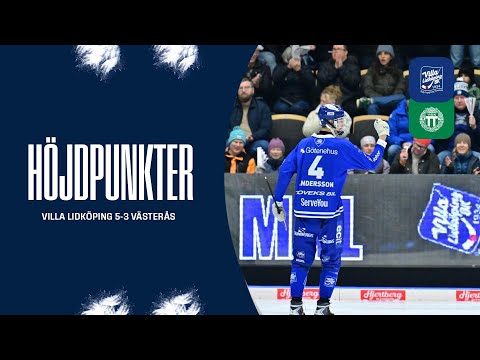 ELITSERIEN | HÖJDPUNKTER | VILLA LIDKÖPING 5-3 VÄSTERÅS